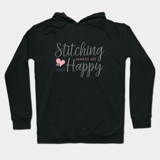 Stitching Makes Me Happy Hoodie